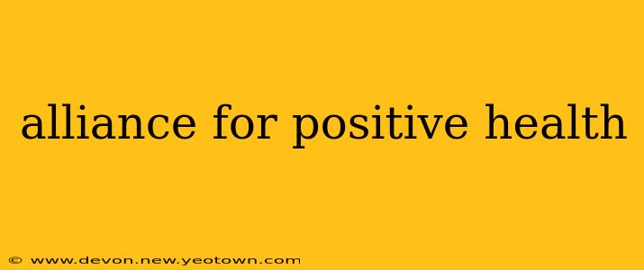 alliance for positive health