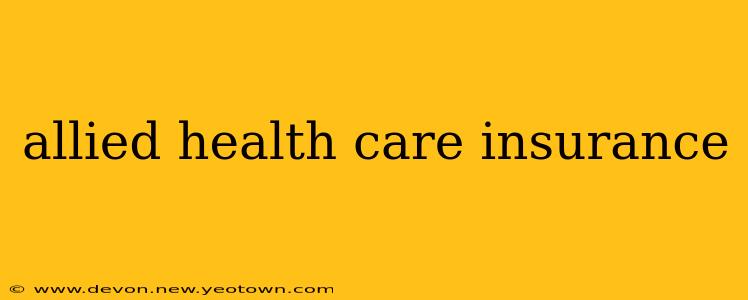 allied health care insurance