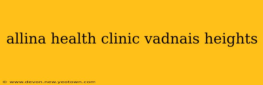 allina health clinic vadnais heights