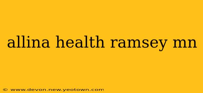 allina health ramsey mn