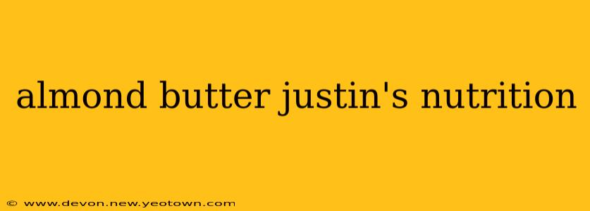almond butter justin's nutrition