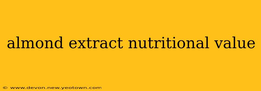 almond extract nutritional value