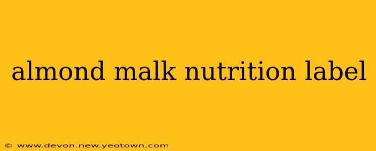 almond malk nutrition label
