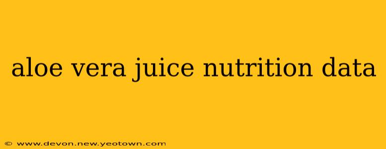 aloe vera juice nutrition data