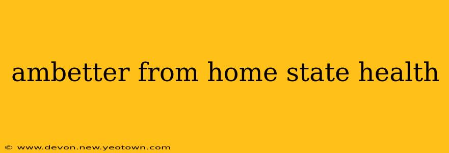 ambetter from home state health