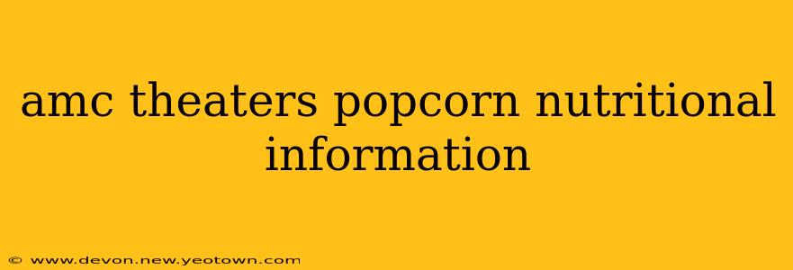 amc theaters popcorn nutritional information