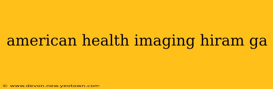 american health imaging hiram ga
