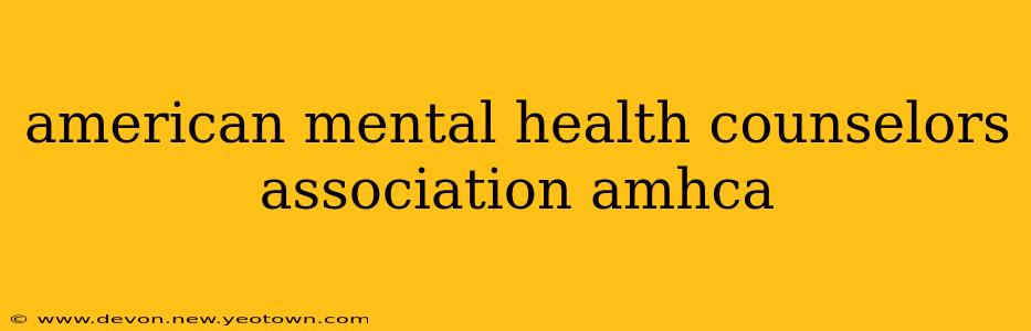 american mental health counselors association amhca