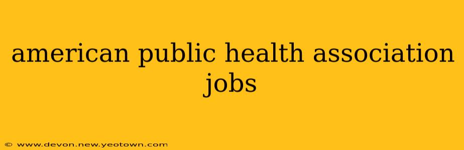 american public health association jobs