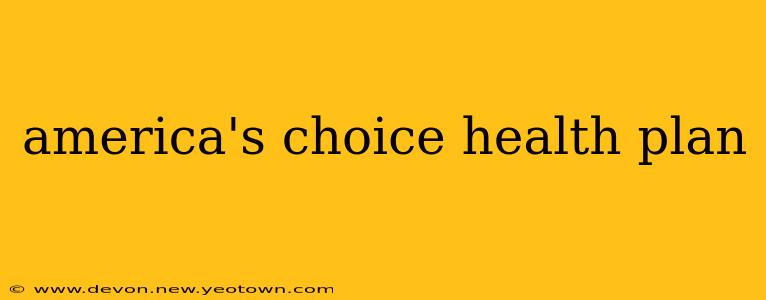 america's choice health plan