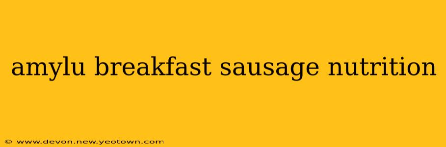 amylu breakfast sausage nutrition