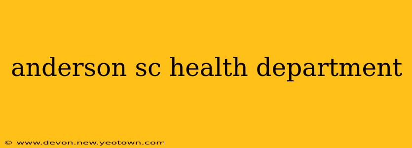 anderson sc health department