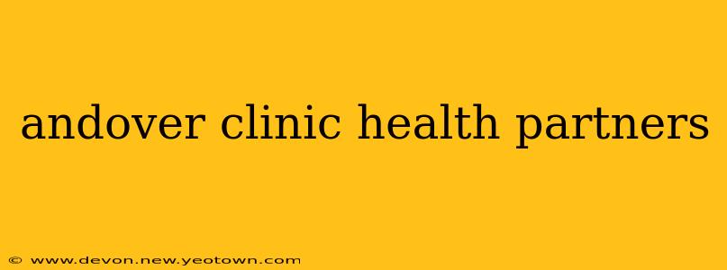 andover clinic health partners
