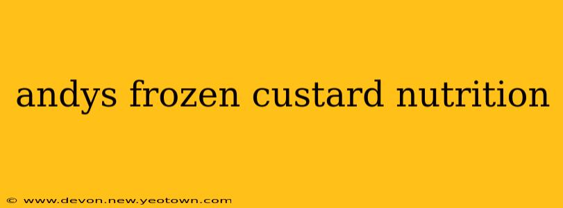 andys frozen custard nutrition