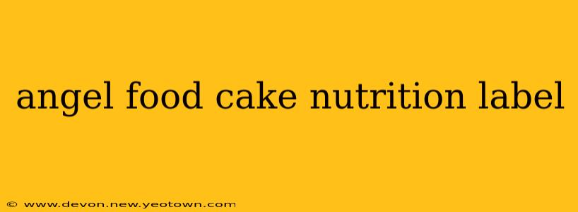 angel food cake nutrition label