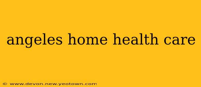 angeles home health care