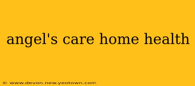angel's care home health