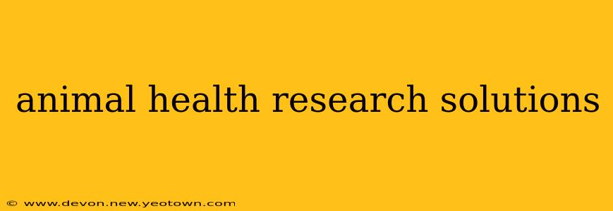 animal health research solutions