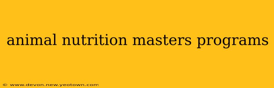 animal nutrition masters programs