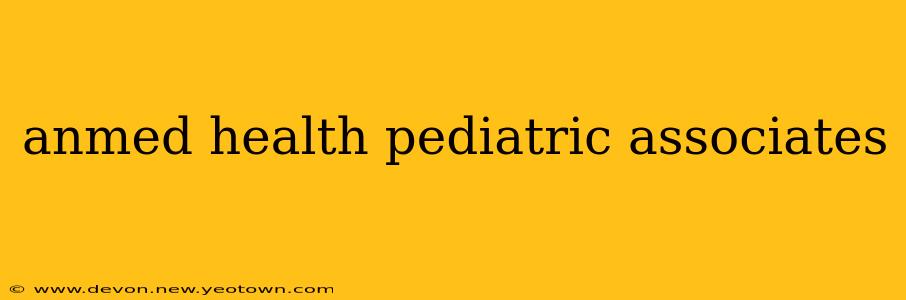 anmed health pediatric associates