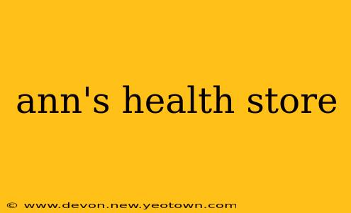 ann's health store