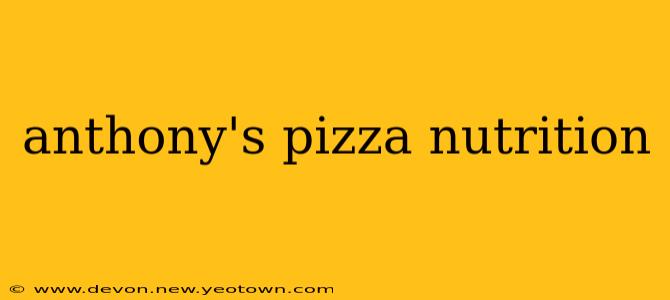 anthony's pizza nutrition