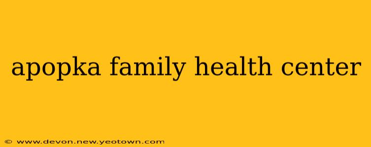 apopka family health center