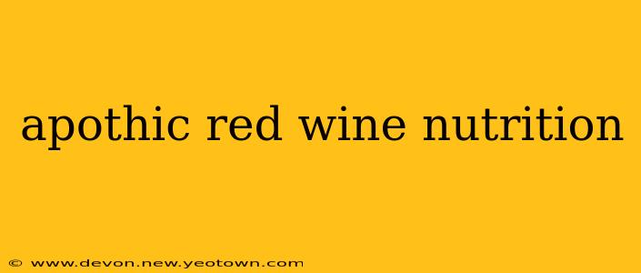 apothic red wine nutrition