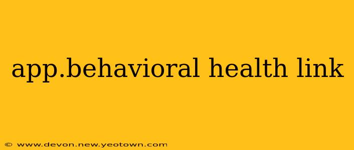 app.behavioral health link