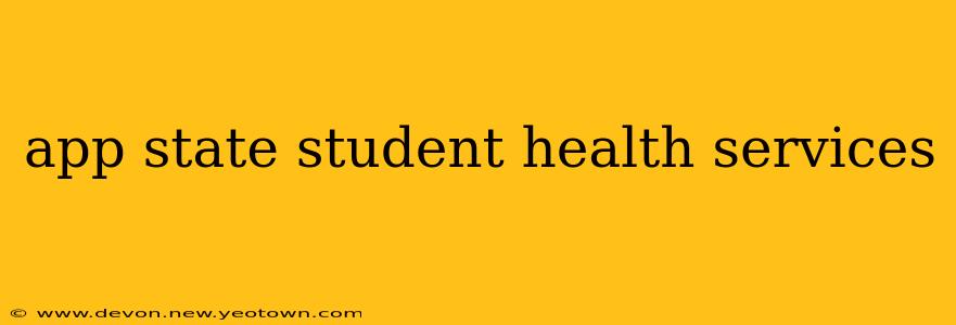 app state student health services