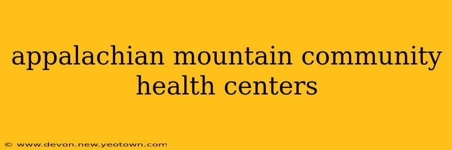 appalachian mountain community health centers