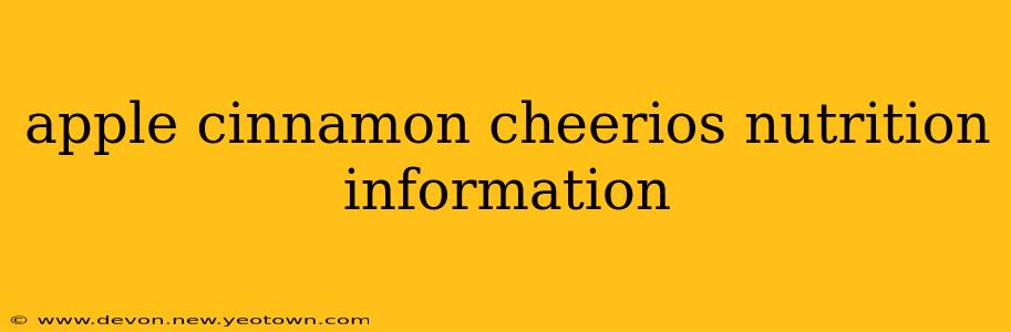 apple cinnamon cheerios nutrition information