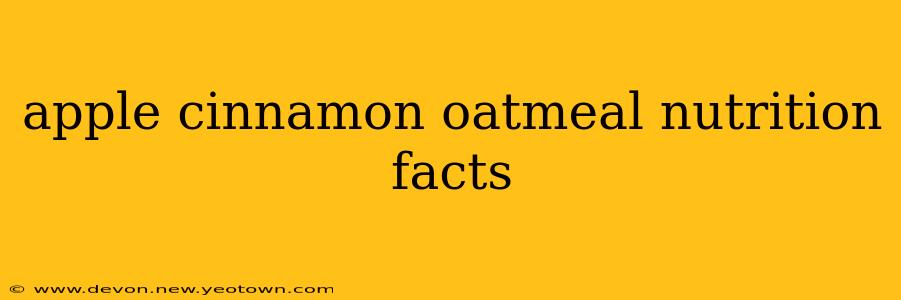 apple cinnamon oatmeal nutrition facts