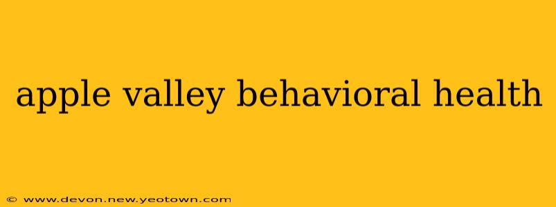 apple valley behavioral health