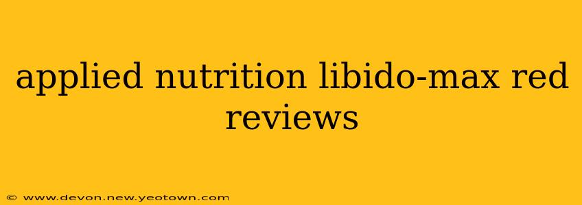 applied nutrition libido-max red reviews