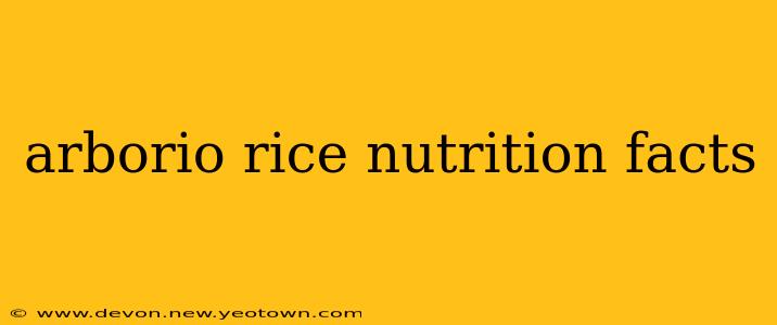 arborio rice nutrition facts