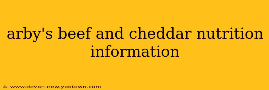 arby's beef and cheddar nutrition information
