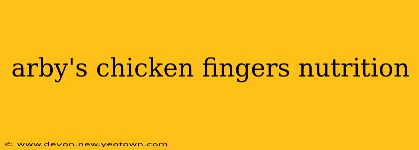 arby's chicken fingers nutrition