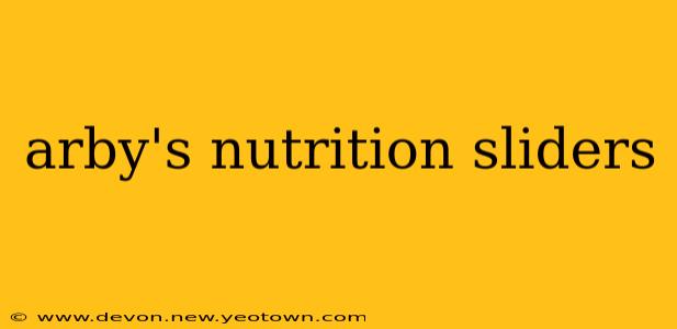 arby's nutrition sliders