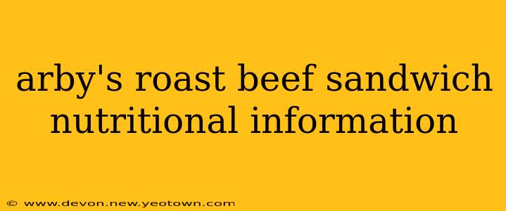 arby's roast beef sandwich nutritional information