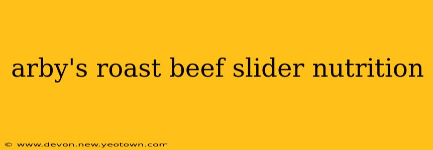 arby's roast beef slider nutrition