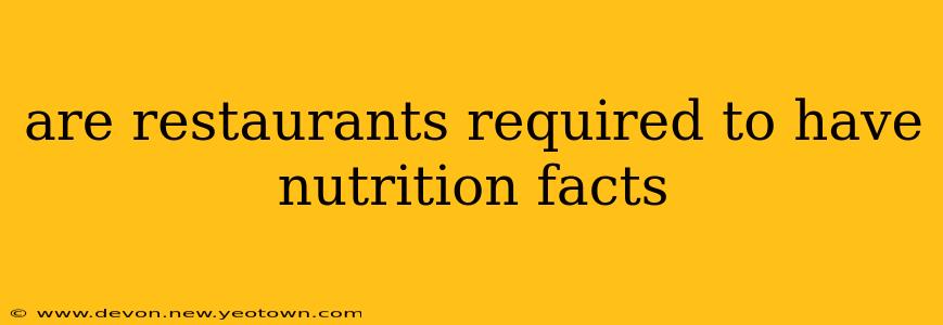 are restaurants required to have nutrition facts