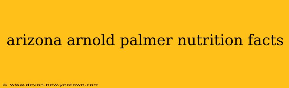 arizona arnold palmer nutrition facts
