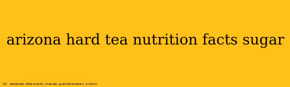 arizona hard tea nutrition facts sugar