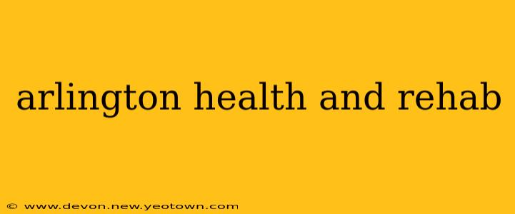 arlington health and rehab