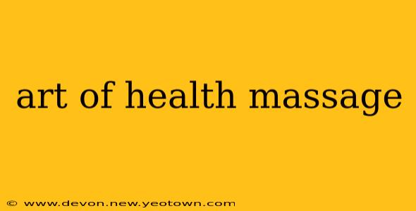 art of health massage