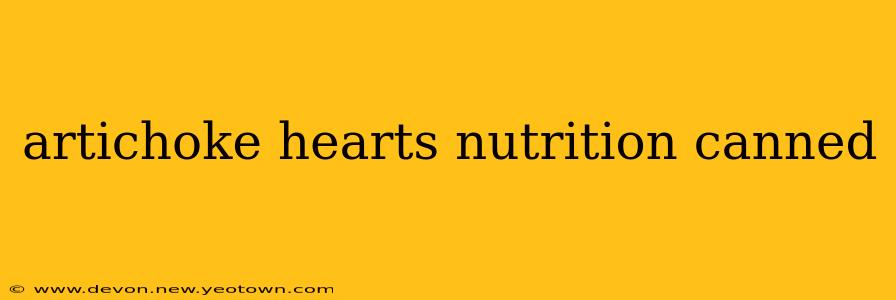 artichoke hearts nutrition canned