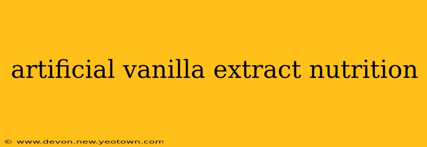 artificial vanilla extract nutrition