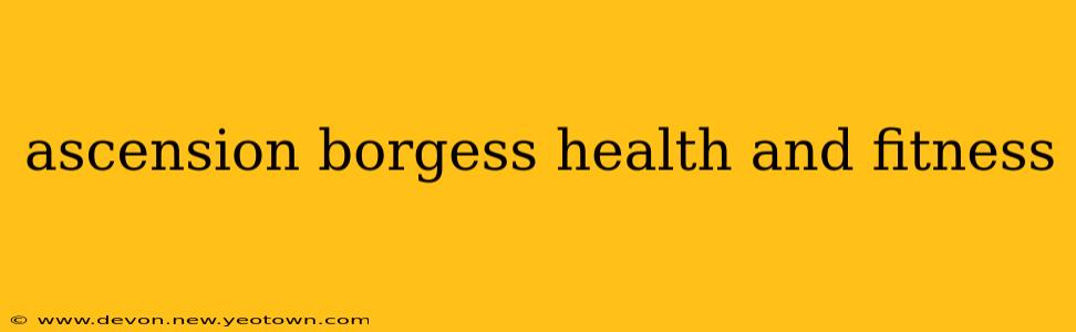 ascension borgess health and fitness
