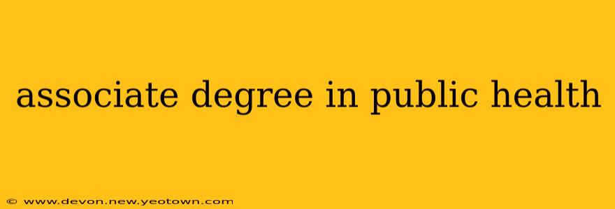 associate degree in public health
